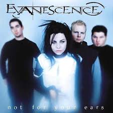 Evanescence Image <b>evanescence< b> not for your ears cover.jpg Picture 1