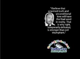 Unarmed Truth - Famous MLK quote