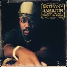 Image <b>Anthony Hamilton</b> - Comin' From Where <b>...</b> Picture