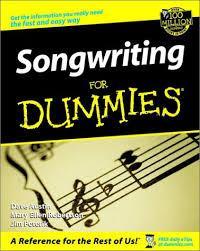 SONGWRITING FOR DUMMIES