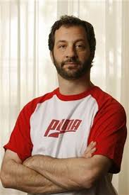 To filmmaker Judd Apatow, 