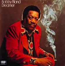 Bobby "Blue" Bland - Dreamer