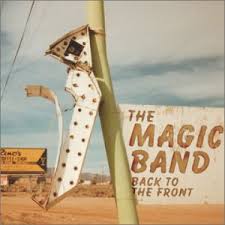 THE MAGIC BAND Back To The Front