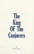  The King of the Conjurers.